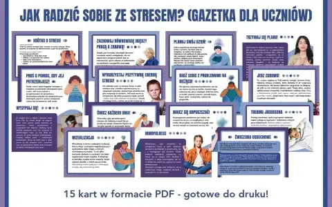 Jak radzić sobie ze stresem? Gazetka dla uczniów z poradami: planuj dzień, ćwicz, wizualizuj, jedz zdrowo.